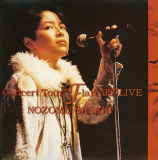 Concert Tour “Flare '95”LIVE | 佐々木望 | オリコンニュース（ORICON